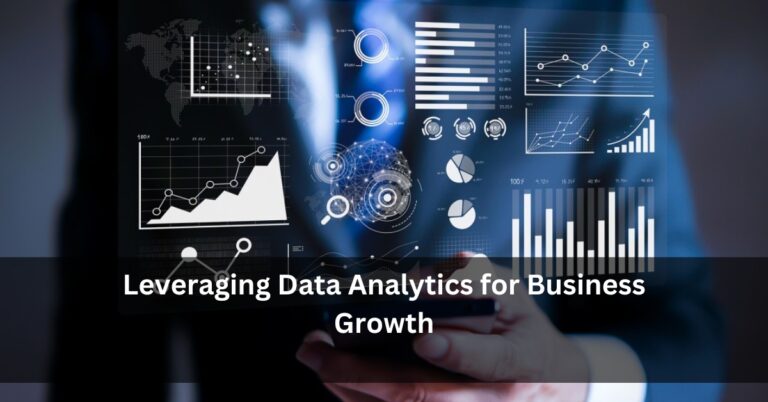 Leveraging Data Analytics for Business Growth