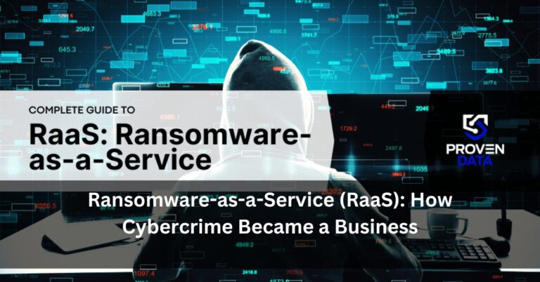 Ransomware-as-a-Service (RaaS): How Cybercrime Became a Business